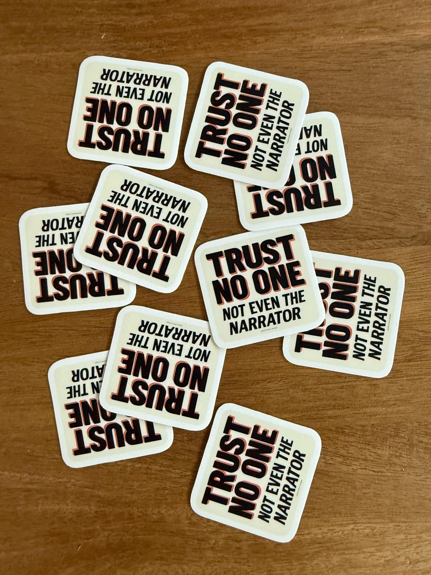 Trust No One Not Even the Narrator - 2x2 Matte Sticker